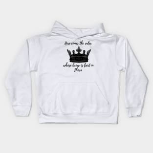 here comes the king whose brow laid in thrones tiktok viral design Kids Hoodie